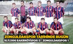 Zonguldakspor Tarihinde Bugün: 10.11.1996 Bakırköyspor: 0 - Zonguldakspor: 1