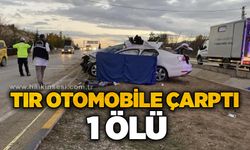 Tır otomobile çarptı: 1 ölü