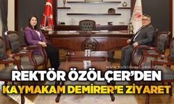 Rektör Özölçer’den Kilimli Kaymakamı Demirer'e Ziyaret