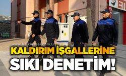 Kaldırım işgallerine sıkı denetim