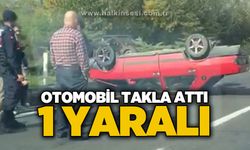Otomobil takla attı: 1 yaralı