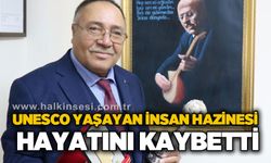 UNESCO Yaşayan İnsan Hazinesi Ödüllü Adem Göçer yaşamını kaybetti