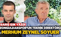 Zonguldakspor'un teknik direktörü merhum Zeynel Soyuer!..