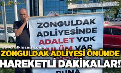 Zonguldak Adliyesi önünde hareketli dakikalar