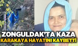 Zonguldak'ta kaza: Nevin Karakaya hayatını kaybetti