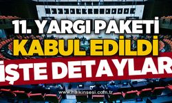 11. Yargı Paketi kabul edildi: İşte detaylar