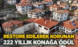 Restore edilerek korunan 222 yıllık konağa ödül