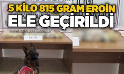 5 kilo 815 gram e*oin ele geçirildi