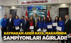 Kaymakam Adem Kaya, makamında şampiyonları ağırladı!