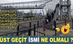 Üst geçit ismi ne olmalı?