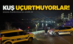 Kuş uçurtmuyorlar!