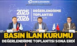 Basın İlan Kurumu Değerlendirme Toplantısı sona erdi