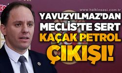Deniz Yavuzyılmaz’dan Meclis’te Sert Petrol Kaçakçılığı Çıkışı
