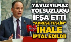 CHP’li Yavuzyılmaz yolsuzluk girişimini ifşa etmişti: ‘Adrese teslim’ ihale iptal edildi!