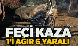 Feci kaza: 1’i ağır 6 yaralı