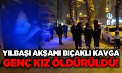 Kadınların bıçaklı kavgası kanlı bitti: 1 ölü, 1 yaralı