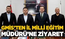 GMİS'ten İl Milli Eğitim Müdürü'ne ziyaret