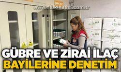 Gübre ve zirai ilaç bayilerine denetim