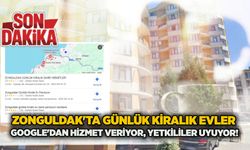 Zonguldak'ta günlük kiralık evler Google'dan hizmet veriyor, yetkililer uyuyor!