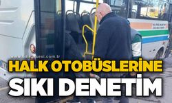 Halk Otobüsleri denetlendi