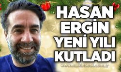 Hasan Ergin yeni yılı kutladı