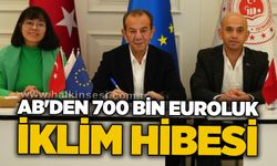 AB'den 700 bin euroluk iklim hibesi