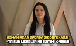 Uzmanından sporda şiddete karşı "tribün liderlerine eğitim" önerisi