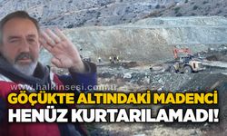 Göçükte altındaki madenci henüz kurtarılamadı!