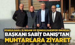 Zonguldaklı iş insanı ve Zonguldakspor Onursal Başkanı Sabit Danış’tan muhtarlara ziyaret