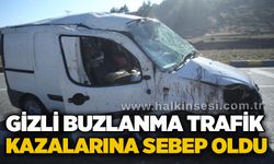 Gizli buzlanma trafik kazalarına sebep oldu
