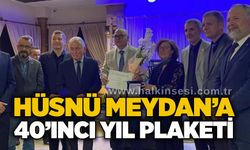 Hüsnü Meydan’a 40’ıncı yıl plaketi
