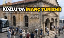 Kozlu’da İnanç Turizmi!