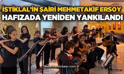 İstiklal'in şairi Mehmet Akif Ersoy hafızada yeniden yankılandı