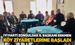 İYİ Parti Zonguldak İl Başkanı Erkmen köy ziyaretlerine başladı