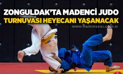 Zonguldak’ta Madenci Judo turnuvası heyecanı yaşanacak