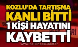 Kozlu’da tartışma kanlı bitti: 1 kişi hayatını kaybetti