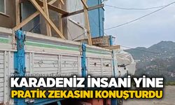 Karadeniz insanı yine pratik zekasını konuşturdu