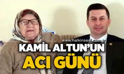 Kamil Altun'un acı günü