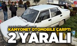 Kamyonet otomobile çarptı: 2 yaralı