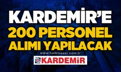 KARDEMİR'e 200 personel alımı yapılacak