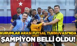 Kurumlar Arası Futsal Turnuvası’nda şampiyon belli oldu!
