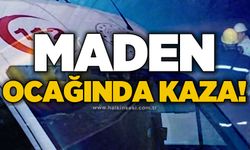 Maden ocağında kaza!