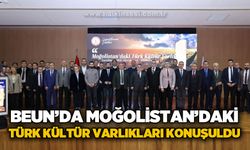 BEUN'da Moğolistan'daki Türk Kültür Varlıkları konuşuldu