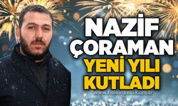 Nazif Çoraman yeni yılı kutladı