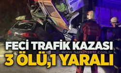 Feci trafik kazası: 3 ölü 1 yaralı