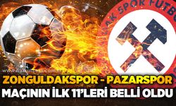 TCH Group Zonguldakspor FK - Pazarspor maçının ilk 11'leri belli oldu
