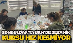 Zonguldak’ta BKM’de seramik kursu hız kesmiyor