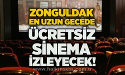 Zonguldak en uzun gecede ücretsiz sinema izleyecek!