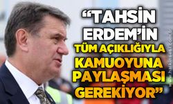 Mustafa Çağlayan: Tahsin Erdem'in, tüm açıklığıyla kamuoyuna paylaşması gerekiyor