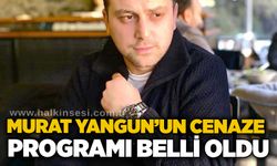 Murat Yangun’un cenaze programı belli oldu